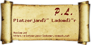 Platzerjanó Ladomér névjegykártya